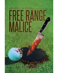 Free Range Malice