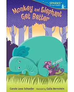 Monkey and Elephant Get Better: Candlewick Sparks