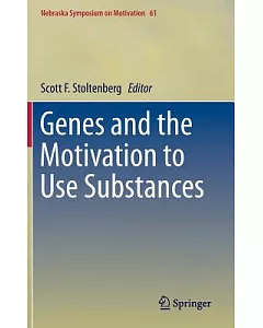 Genes and the Motivation to Use Substances