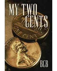 My Two Cents: Two Short Stories