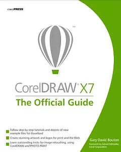 CoreIDRAW X7: The Official Guide