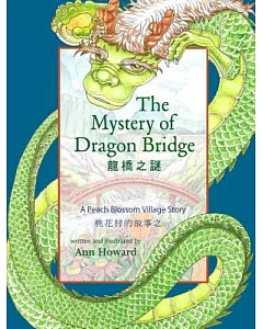 The Mystery of Dragon Bridge: A Peach Blossom Village Story