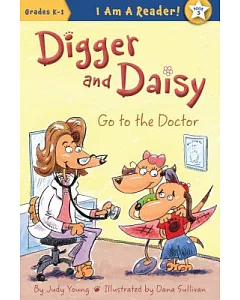 Digger and Daisy Go to the Doctor