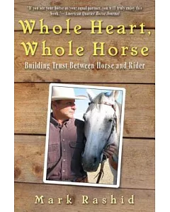 Whole Heart, Whole Horse: Building Trust Between Horse and Rider