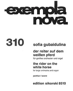 sofia Gubaidulina - The Rider on the White Horse: For Large Orchestra and Organ Full Score