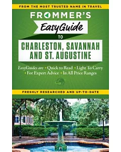 Frommer’s Easyguide to Charleston, Savannah & St. Augustine
