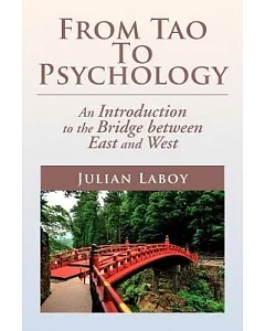 From Tao to Psychology: An Introduction to the Bridge Between East and West