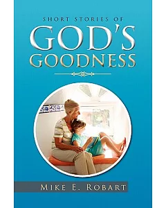 Short Stories of God’s Goodness
