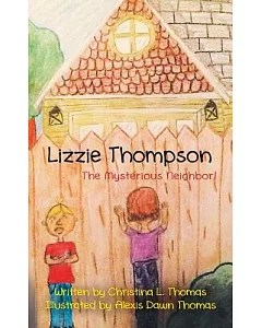 Lizzie Thompson: The Mysterious Neighbor!