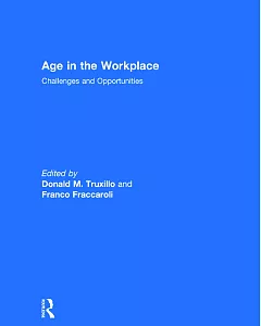 Age in the Workplace: Challenges and Opportunities