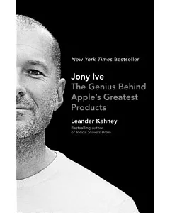 Jony Ive: The Genius Behind Apple’s Greatest Products