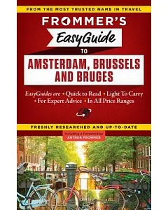 Frommer’s Easyguide to Amsterdam, Brussels and Bruges 2015
