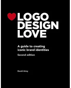 Logo Design Love: A Guide to Creating Iconic Brand Identities