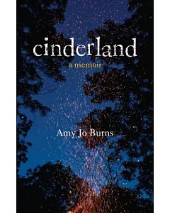 Cinderland: A Memoir