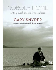 Nobody Home: Writing, Buddhism, and Living in Places