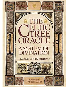 The Celtic Tree Oracle: A System of Divination