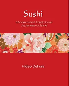 Sushi: Modern Japanese and Traditional Japanese Culture