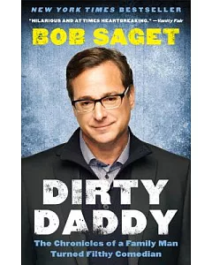 Dirty Daddy: The Chronicles of a Family Man Turned Filthy Comedian