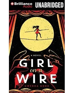 Girl on a Wire: Library Edition