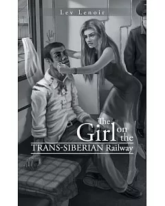 The Girl on the Trans-siberian Railway