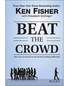 Beat the Crowd: How You Can Out-Invest the Herd by Thinking Differently