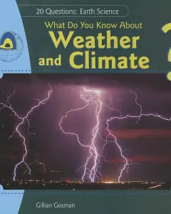 What Do You Know About Weather and Climate?