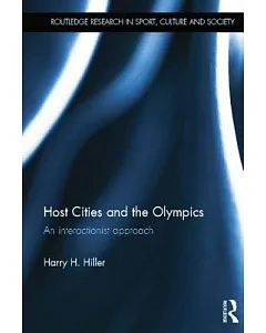 Host Cities and the Olympics: An interactionist approach