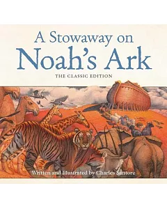 A Stowaway on Noah’s Ark: The Classic Edition