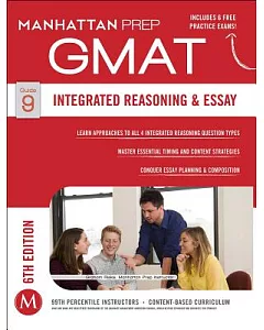 Manhattan Prep Gmat Integrated Reasoning and Essay