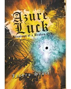 Azure Luck: Illusions of a Broken Orb