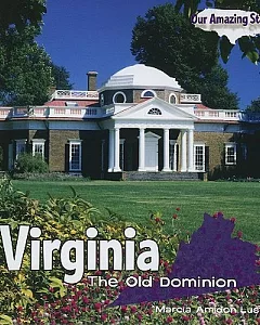 Virginia: The Old Dominion