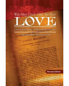 Watching Over One Another in Love: A Wesleyan Model for Ministry Assessment