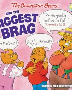 The Berenstain Bears and the Biggest Brag