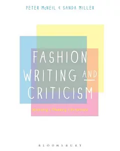 Fashion Writing and Criticism: History, Theory, Practice