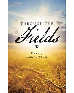 Through the Fields: Poems by