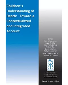 Children’s Understanding of Death: Toward a Contextualized and Integrated Account