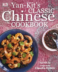 yan-kit’s Classic Chinese Cookbook