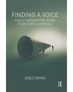 Finding a Voice: Family Therapy for Young People With Anorexia