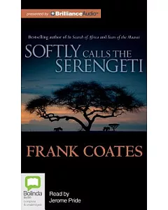 Softly Calls the Serengeti