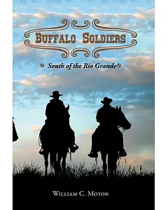 Buffalo Soldiers: South of the Rio Grande