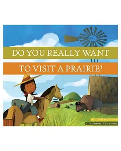 Do You Really Want to Visit a Prairie?