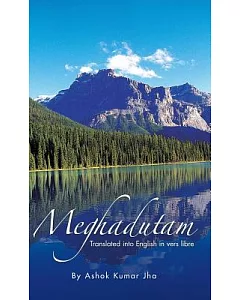 Meghadutam: Translated into English in Vers Libre