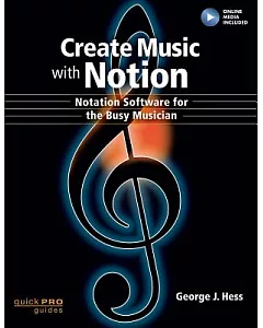 Create Music with Notion: Notation Software for the Busy Musician