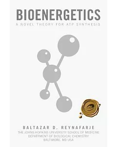 Bioenergetics: A Novel Theory for Atp Synthesis