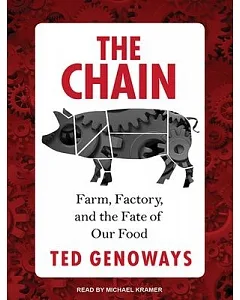 The Chain: Farm, Factory, and the Fate of Our Food