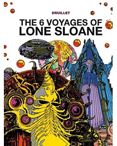 The 6 Voyages of Lone Sloane