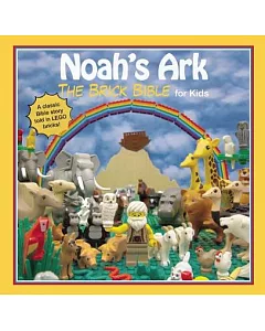 Noah’s Ark: The Brick Bible for Kids