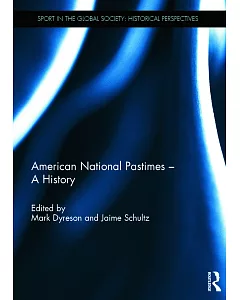 American National Pastimes: A History