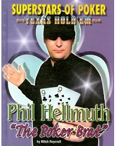 Phil ��The Poker Brat�� Hellmuth
