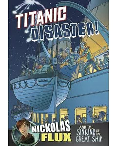 Titanic Disaster!: Nickolas Flux and the Sinking of the Great Ship